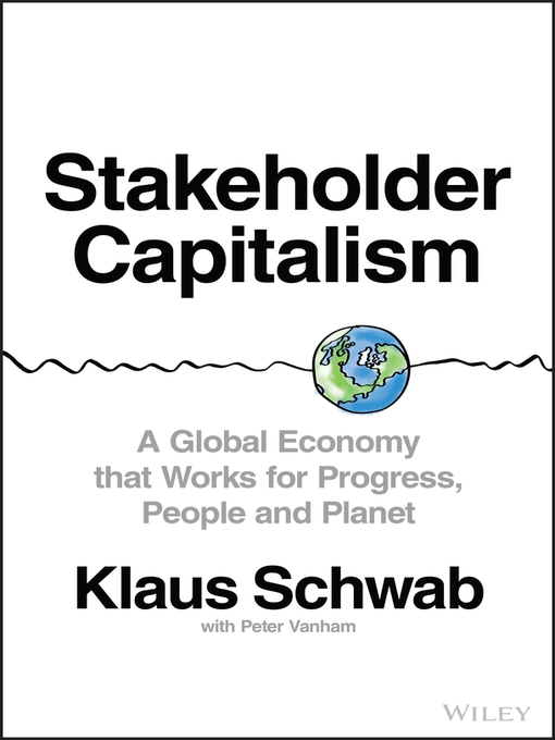 Title details for Stakeholder Capitalism by Klaus Schwab - Available